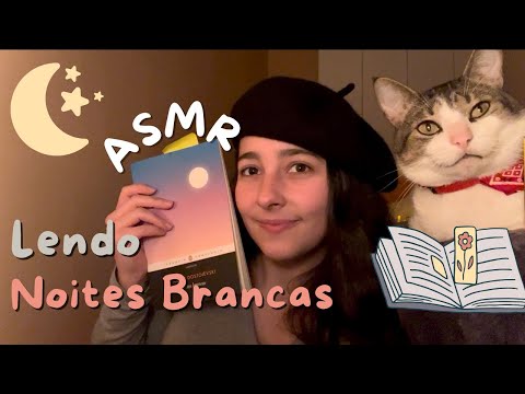 ASMR | Leitura Sussurrada de Noites Brancas (Relax & Sleep)
