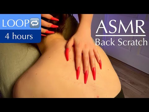 ASMR Loop🔁 4 HOURS, Best Back Scratches, Arm Nape and Neck Scratches, Long nails, Tingles