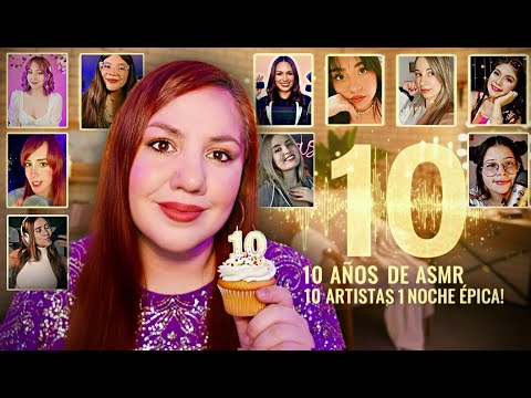 10 DIOSAS del ASMR 👑 10 AÑOS de Murmullo Latino 🎉 Especial de Aniversario 🎉