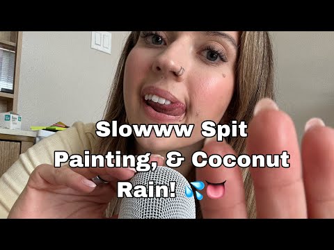 ASMR| Slow Triggers! Coconut Rain, Spit Painting, & Mouth Sounds!