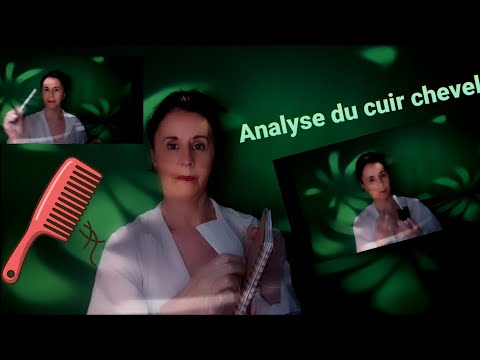 Asmr français Roleplay  "analyse et diagnostic du cuir chevelu"