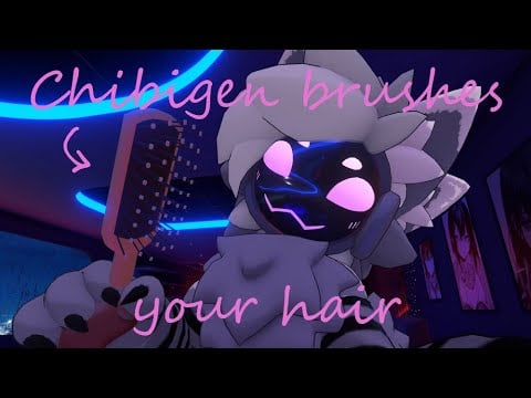 Furry ASMR | Chibigen takes care of your hair | soft to softer spoken
