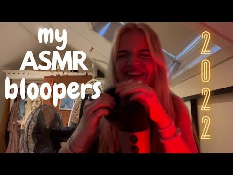 MY 2022 BLOOPERS!!