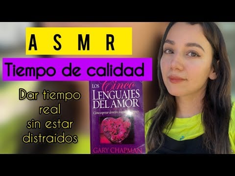 ASMR LECTURA SUSURRADA SEMI INAUDIBLE TASCAM dr07x LOS 5 LENGUAJES DEL AMOR PARTE 1 