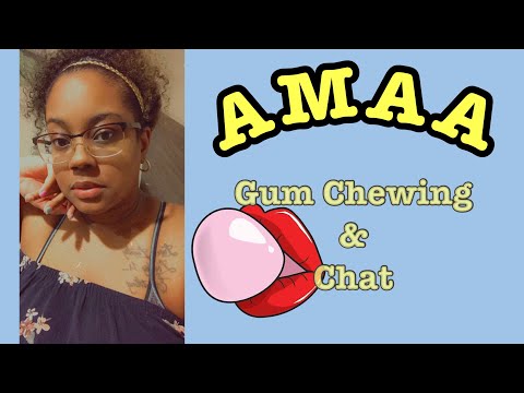 ASMR Gum Chewing + Chat