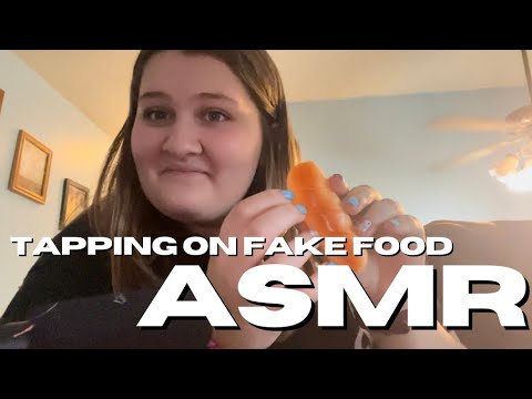 TAPPING ON FAKE FOOD ASMR