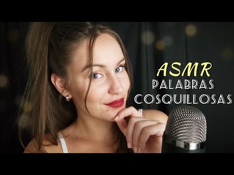 ASMR Palabras DETONANTES y MUY COSQUILLOSAS