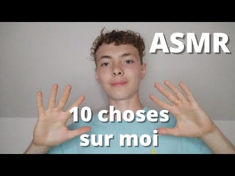 ASMR FR: 10 petits trucs pas forcément intéressant sur moi (story telling)