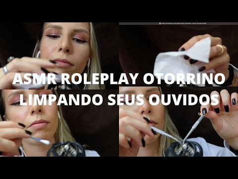 ASMR ROLEPLAY OTORRINO LIMPANDO SEUS OUVIDOS  - Bruna Harmel ASMR