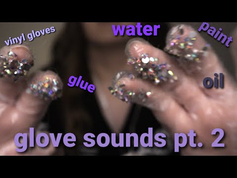 Glove Sounds Pt. 2 (no talking) ASMR