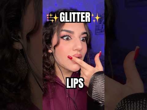 ✨GLITTER✨ Lips #asmr