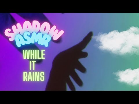 Hand Shadows ASMR: The Ultimate Rainstorm Experience