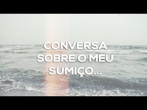 Um breve desabafo sobre o meu sumiço (não-ASMR)