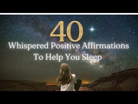 Whispered ASMR: Using Oprah's 40 Positive Affirmations To Help You Sleep