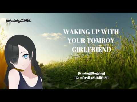 Waking up with Your Tomboy Girlfriend [Kissing][Hugging][Comfort][ASMR][F4M]