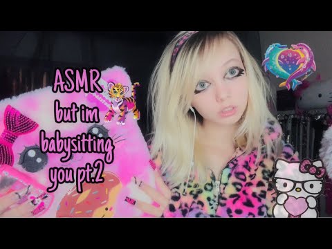 ASMR but im babysitting you!🦄🍬🧃part 2