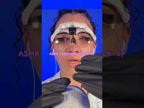 Step on up for you asmr lobotomy check up #asmr #shorts