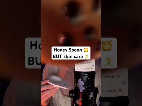 Honey spoon skin care 😴 Full 👆🏻АСМР