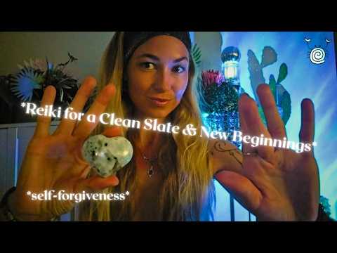 ASMR Reiki for New Beginnings 🌅✨ Clean Slate Energy Healing | Self-Forgiveness & Clear Your Path ✨