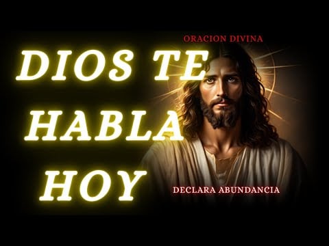 Oración Poderosa Para Romper La Escasez y Activar la Abundancia – Jesús Te Habla Hoy 🕊️