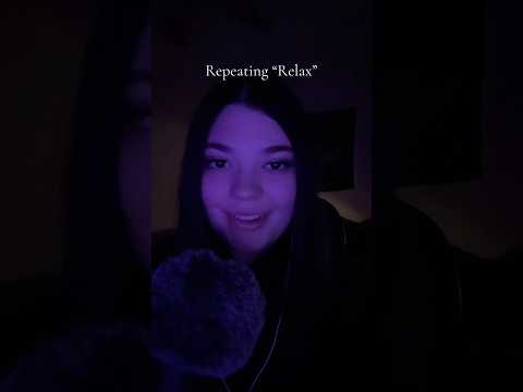 Repeating the word “Relax” #tingles #asmrtingles #relax #triggersforsleep #asmrtriggers