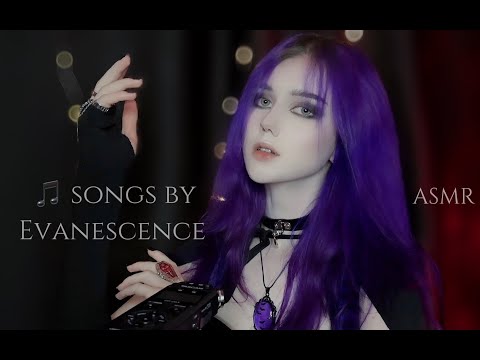 ⋆⋅ ♰ ASMR Singing / Humming Evanescence Songs ♰ ⋅⋆