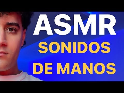 ASMR sin hablar || Sonidos de manos para dormir, estudiar, relajarse…