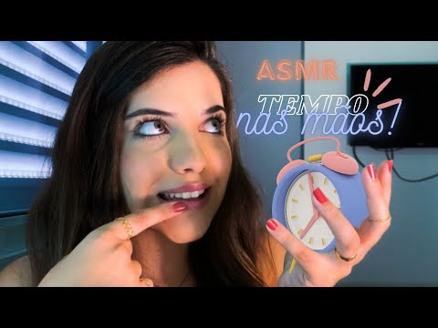 ASMR mas o TEMPO está nas minhas mãos?