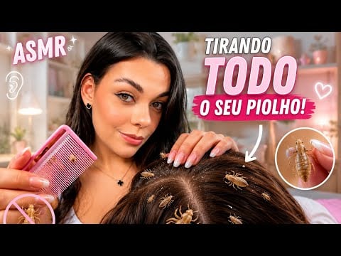ASMR: Tirando Seu Piolho Até Você Dormir 🐛😴