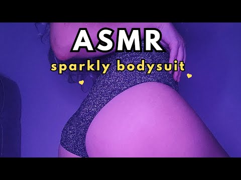 ASMR ♡ Sparkly Tight Bodysuit | Fabric scratching sounds ♡ asmr body triggers