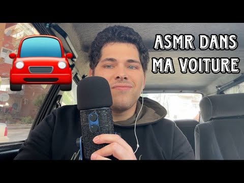 ASMR Français : ASMR DANS MA VOITURE 🚘