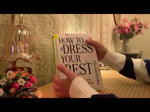 ASMR Book Page Flip: “Dressing Your Best”- Soft Spoken Reading and Comments