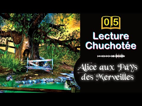 ASMR Fr 🕉️ Lecture Chuchotée pour Dormir 😴 Alice aux Pays des Merveilles 📖 Chap 5