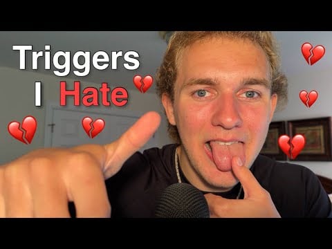 ASMR Triggers I HATE (but you still tingle)