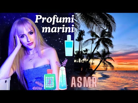 PROFUMI MARINI CHE NON TI ASPETTI 🌊🏝️🌅 #asmr #whispering #voiceover #asmrvideo #relaxingvideo