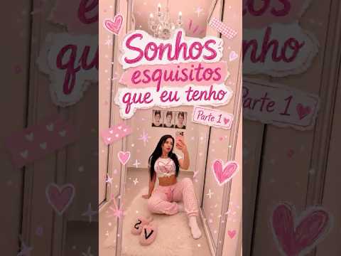 Me Conta o seu ?  Adoraria saber 😄😄 #sonhosesquisitos #explorepage #viral 💕