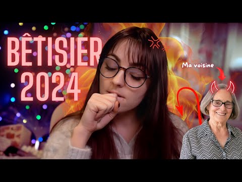 ♡ BÊTISIER ASMR  2024 (j'éclate mes voisins  ?) ♡