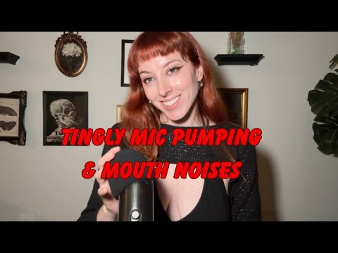 SUPER TINGLY ‼️ Mic Pumping, Mouth Noises & Affirmations! 