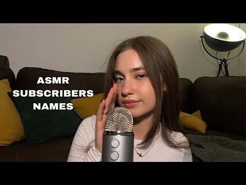 ASMR Saying My Subscribers Names | 10k special!!