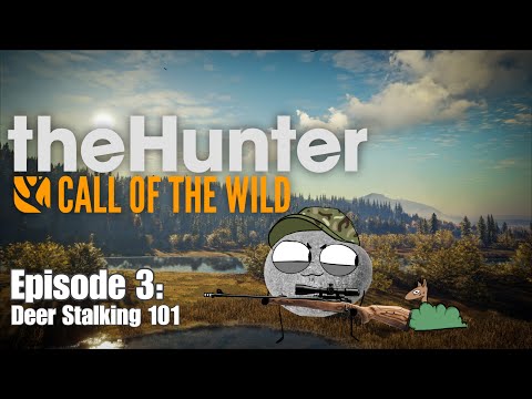 Deer Stalking 101 - Call of The Wild Stream #3