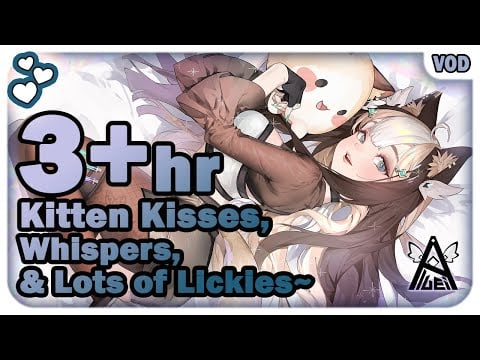 【ASMR / 3DIO】Kitten Kisses, Whispers & Lots of Lickies~ 3+ Hours ♡