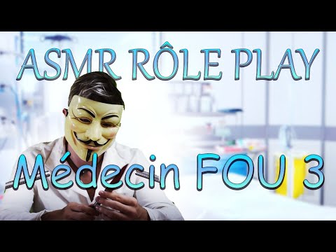ASMR français : Médecin FOU, #3 Chuchotement, Tapping, humour 😍