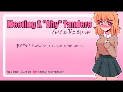 Meeting Your "Shy" Yandere Fan | ASMR Roleplay [F4M] [Cuddles] [Close Whispers]