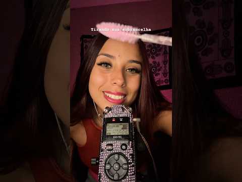 tirando pelinhos da sua sobrancelha - tascam