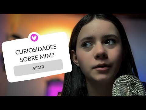 [ASMR] CURIOSIDADES SOBRE MIM - RESPONDI TUDO!