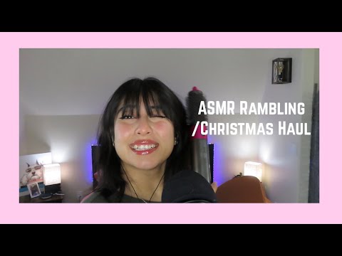 ASMR ear to ear rambling/ What i got for Christmas.