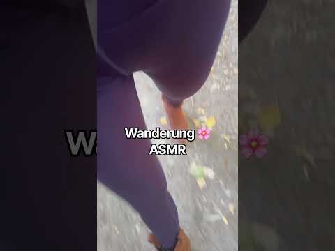 Wanderungs ASMR ❤️