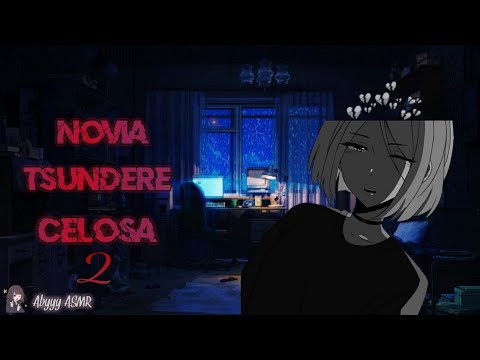 Tu Novia Tsundere Celosa 2 🔥❤️😈 (+16)