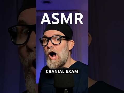 ASMR Cranial Exam Lobotomy
