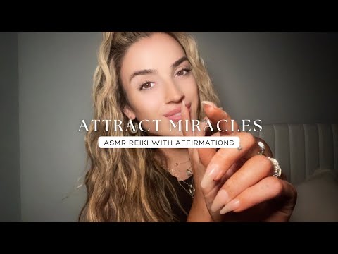 Reiki ASMR to Attract Miracles and Manifest Easily With Affirmations